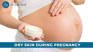 Dry Skin Issues During Pregnancy | Symotoms & Treatment | Dr Chetna Jain| Best Gynae in Gurgaon