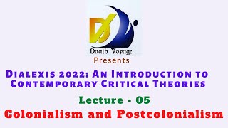 Colonialism and Post colonialism - Dr. Nilanjan Chakraborty