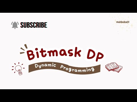 Bitmask DP – Dynamic Programming Guide in Bangla | Beginner to Advanced | Easy Explanation