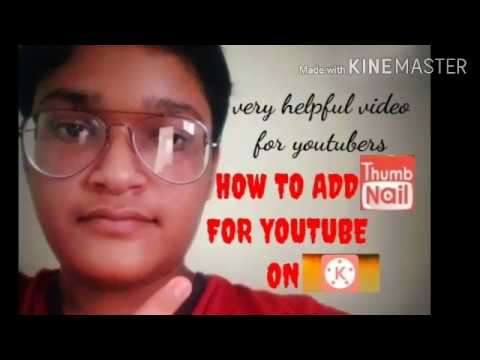How to make thumbnails for youtube channel on kinemaster