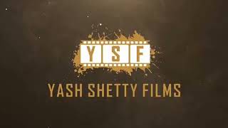 Yash Shetty Films Intro