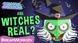 Are Witches Real? | COLOSSAL QUESTIONS