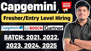 🔥Capgemini Freshers Direct Hiring | IDFC, Bosch, Gartner New Hiring | Off Campus Drive 2026, 2025-21