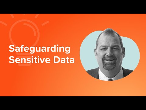 Safeguarding Sensitive Data