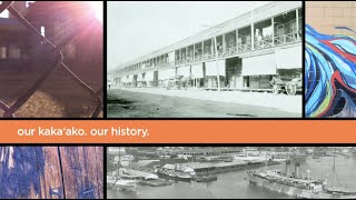 Our Kakaako. Our History