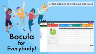 Bacula for Everybody! - group and use common job directives with JobDefs