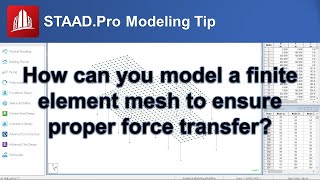 Finite Element Mesh Modeling Techniques in STAAD.Pro