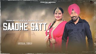 Saadhe Satt (Official Video )Darshan Safipuria/Deepak Dhillon/Preet Sanghreri