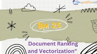 Beyond TF-IDF: Exploring BM25 for Enhanced Document Ranking and Vectorization