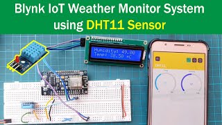 Temperature and Humidity Monitoring using DHT11 Sensor and Blynk IoT App | ESP8266 Blynk IoT