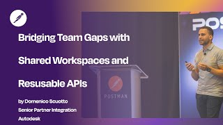 Bridging Team Gaps with Shared Workspaces and Resusable APIs