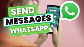 How to Send Messages on WhatsApp Android
