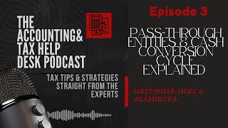 Pass-Through Entities & Cash Conversion Cycle Explained | The Accounting and Tax Helpdesk #podcast