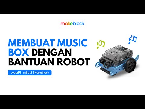 Membuat Irama Music dengan bantuan robot - Cyberpi Makeblock