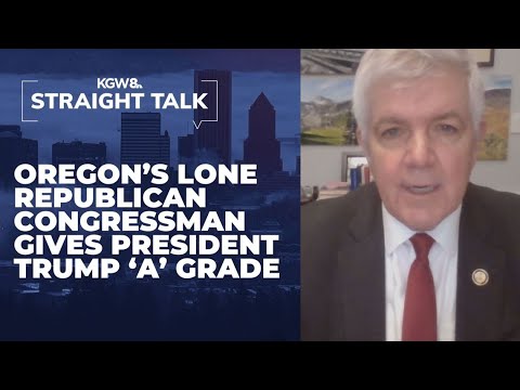 Straight Talk: Oregon's sole Republican congressman gives Trump 'A' grade