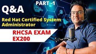 Linux Red Hat Certified System Administrator RHCSA EX200  Certification Questions & Answers Part -1