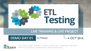 #ETLTesting Live Training &  Live Project Demo Day 01 for Beginners