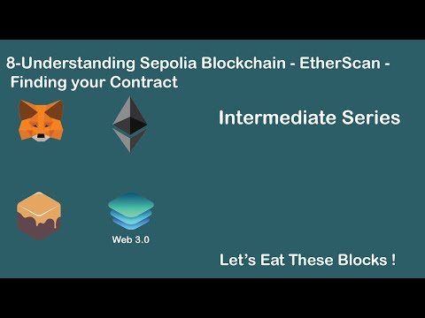 8-Understanding Sepolia Blockchain - EtherScan - Finding your Contract