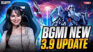 BGMI NEW UPDATE IS HERE😍PLAYING BGMI 3.9 UPDATE LIVE🥳 |#bgmilive #girlgamer #pubgmobile