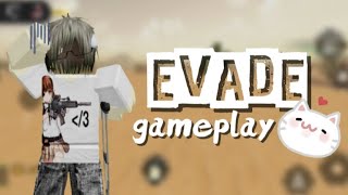 EVADE gameplay! || roblox || #roblox #evade