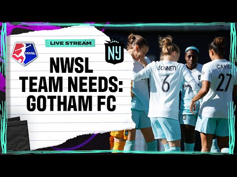 Gotham FC Team Needs | USWNT SheBelieves Cup Roster | Sam Kerr Verdict