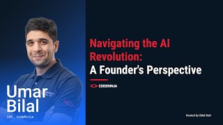Navigating the AI Revolution: A Founder's Perspective | CodeNinja x RadioLUMS | Episode 1