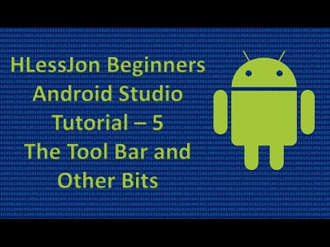 Beginners Android Studio Tutorial  - 5 The Tool Bar and Other Bits