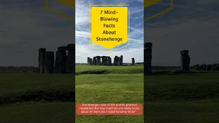 7 Mind-Blowing Facts About Stonehenge | #stonehenge #unitedkingdom #visituk #travel #tourism #facts