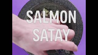 Salmon Satay - #StayHome and Cook #WithMe