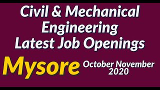 Civil & Mechanical Engineering Latest Jobs in Mysore | Experienced | October November 2020 | Mysore