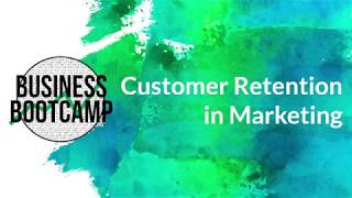 What Is Customer Retention?
