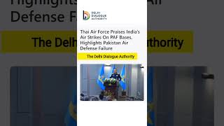 Thai Air Force Praises India’s Air Strikes On PAF Bases, Highlights Pakistan Air Defense Failure