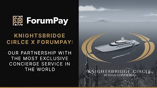 Knightsbridge Circle Partnership: Crypto payments for luxury travel and lifestyle experiences