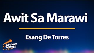 Awit Sa Marawi - Esang De Torres (KARAOKE) OPM