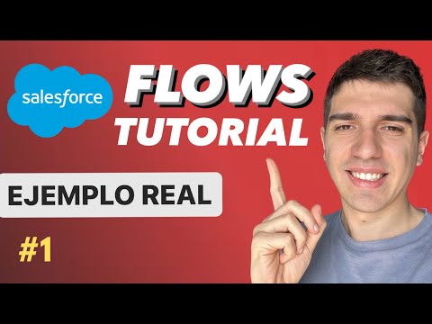 Tutorial FLOWS en Salesforce con EJEMPLOS l Parte 1