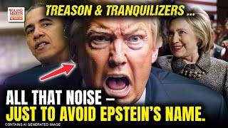 Obama. Hillary. Emails. Treason. Trump’s Screaming So You Don’t Look at Epstein Files.