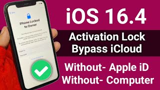 iOS 16.4 Bypass iCloud Activation Lock - iPhone Locked To Onwer !! Fix iPhone Locked to Owner iOS 16