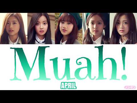 【 カナルビ / 日本語字幕 / 歌詞 】Muah! - APRIL (에이프릴)