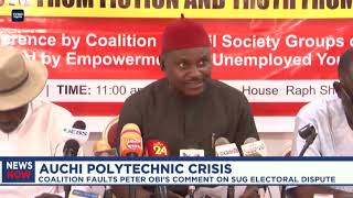 Auchi Polytechnic Crisis  Coalition faults Peter Obi’s comment on SUG electoral dispute