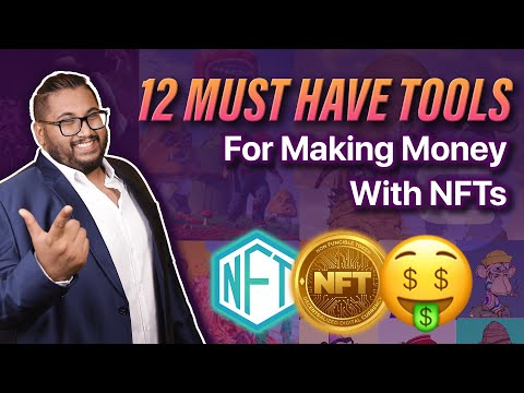 12 Must-Have Tools For Making Money With NFTs In 2022 - Part 1 #crypto