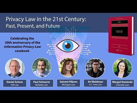 Webinar - Privacy Law in the 21st Century: Past, Present, Future