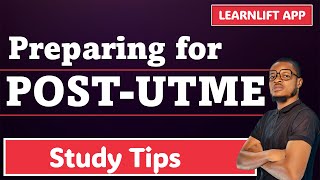 PREPARING FOR POST-UTME (PART 1)
