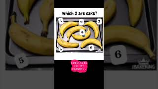 which two bananas 🍌 are a cake 🍰. 🤔 #guessers @funriddlesworld
