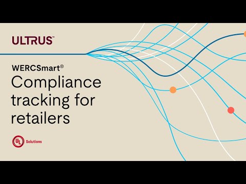 WERCSmart®: UL Solutions’ End-to-End Product Compliance Management Tool