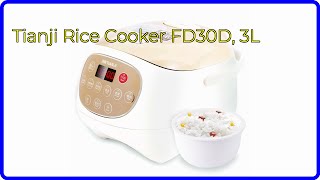 REVIEW (2025): Tianji Rice Cooker FD30D, 3L. ESSENTIAL details.