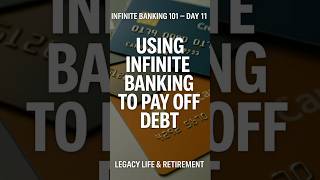 Infinite Banking 101 – Day 11: Pay Off Debt Without Losing Your Money #DebtPayOff #Shorts