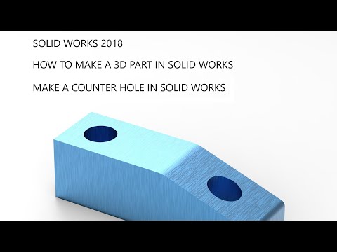 SOLID WORKS EXERCISE 17 | SOLID WORKS 2018 | HOW TO MAKE A 3D IN SOLID WORKS