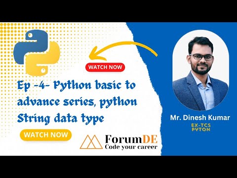 EP-04 Python basic to advance series, python String data type | Mr. Dinesh Kumar #python