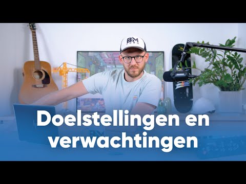 Doelstellingen en verwachtingen