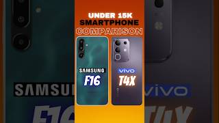 Samsung Galaxy F16 vs Vivo T4X 🔥 #shorts #under15k